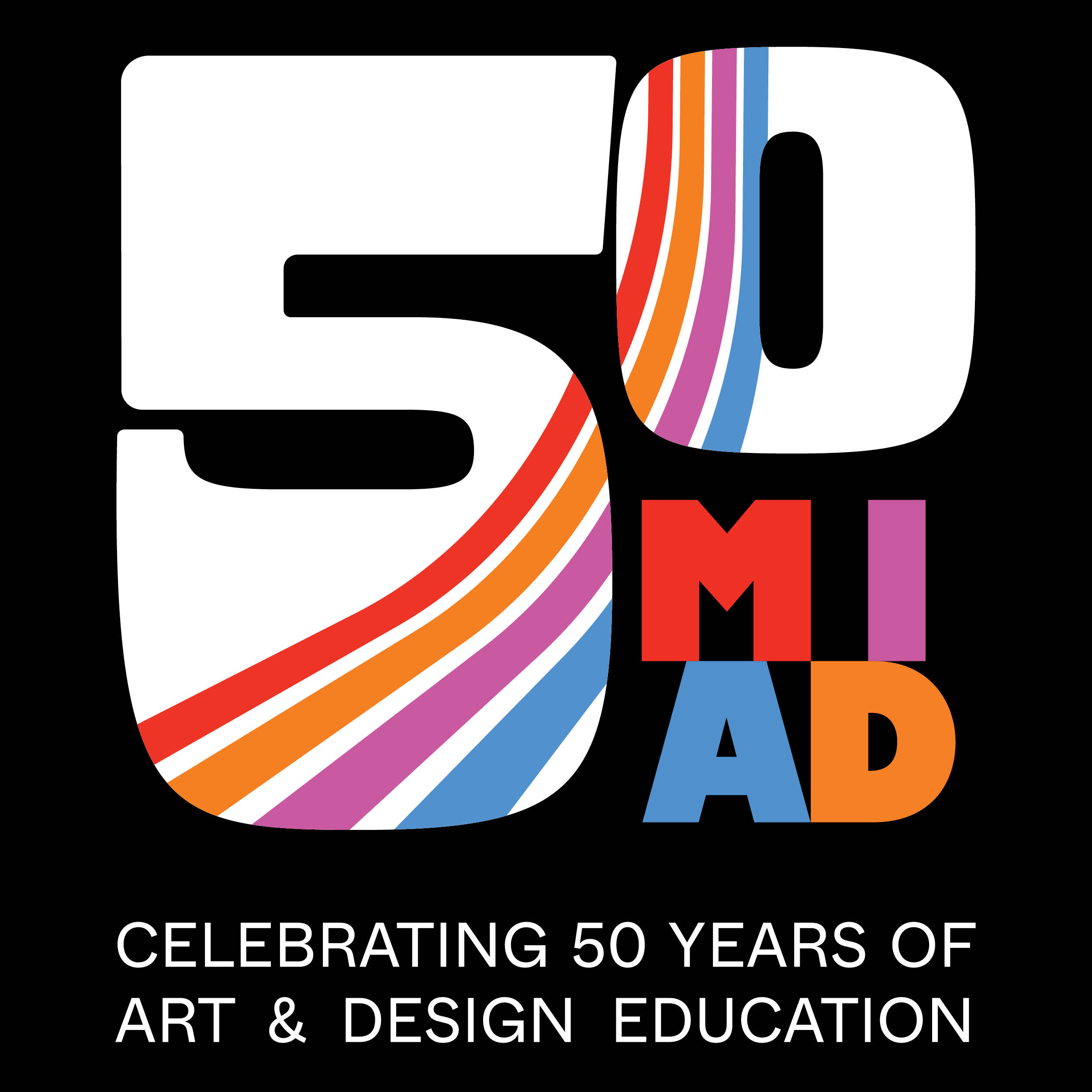 Celebrating 50 Years of Art & Design Education: 50 MIAD